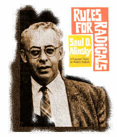 SAUL ALINSKY Quotes « AlinskyDefeaters Blog